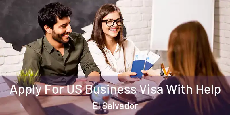  Apply For US Business Visa With Help El Salvador