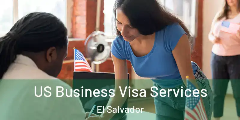  US Business Visa Services El Salvador