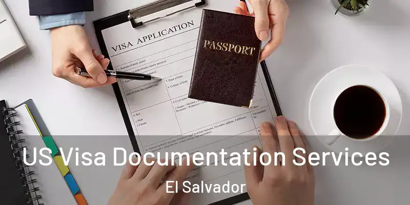  US Visa Documentation Services El Salvador