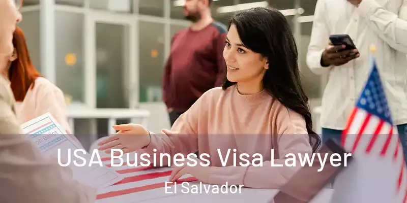  USA Business Visa Lawyer El Salvador